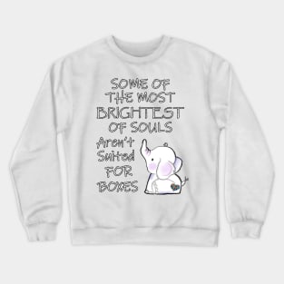 Autism Awareness Quote Special Ed Autistic Support Gifts Crewneck Sweatshirt